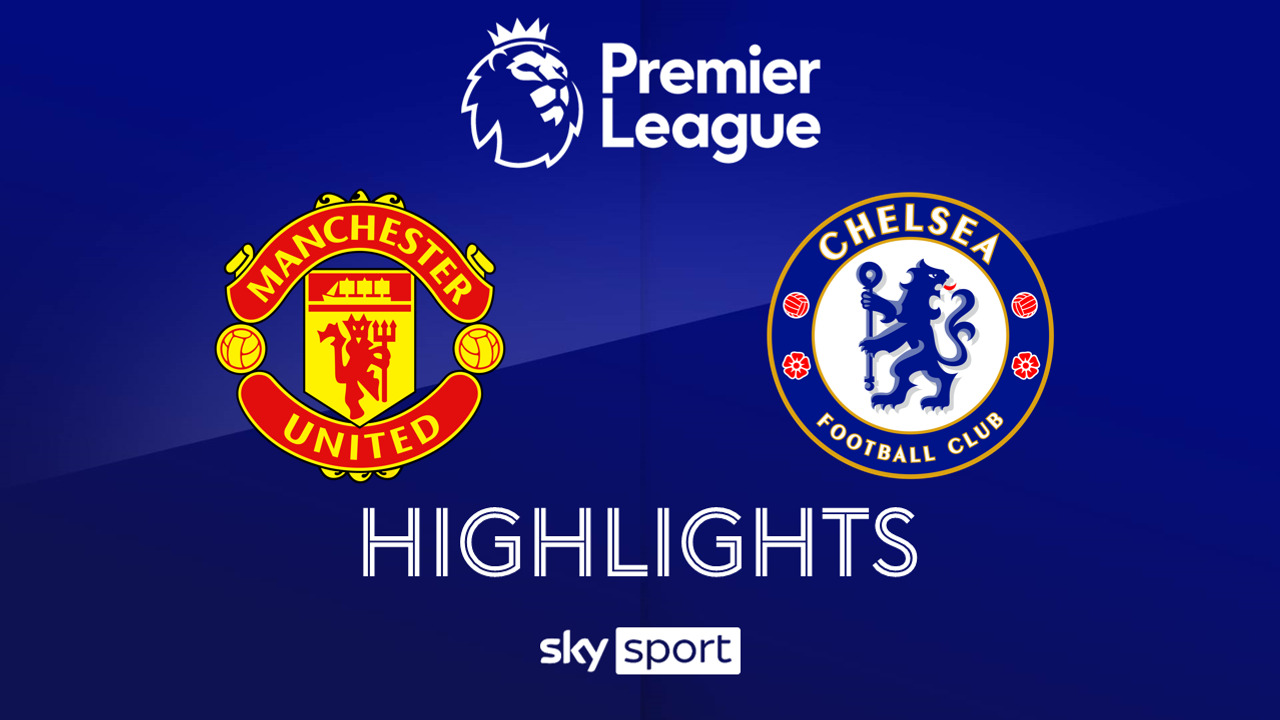 HIGHLIGHTS | Manchester United – FC Chelsea | 5. Spieltag - Sky Sport ...