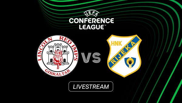 LIVE: Lincoln Red Imps - HNK Rijeka