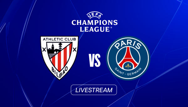 LIVE: Athletic Bilbao - Paris Saint-Germain