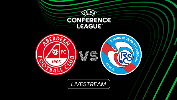 LIVE: Aberdeen - Racing Straßburg