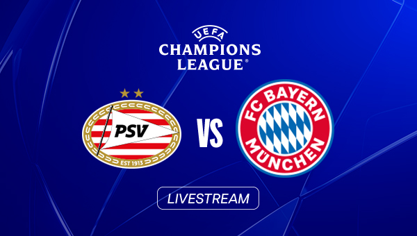 LIVE: PSV Eindhoven - FC Bayern München