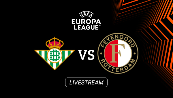LIVE: Real Betis - Feyenoord
