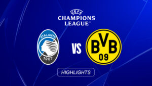 HIGHLIGHTS | Atalanta - Borussia Dortmund | Playoff-Rückspiel