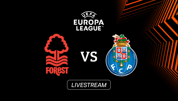 LIVE: Nottingham Forest - FC Porto