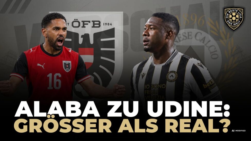 #DBLDW-Vorschau: Alaba zu Udine: Größer als Real?
