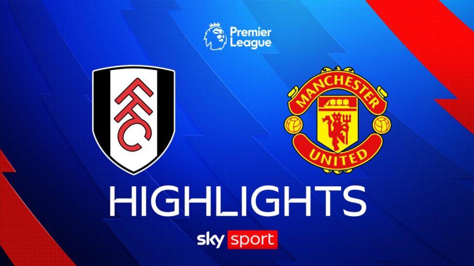 HIGHLIGHTS | FC Fulham - Manchester United | 5. Spieltag